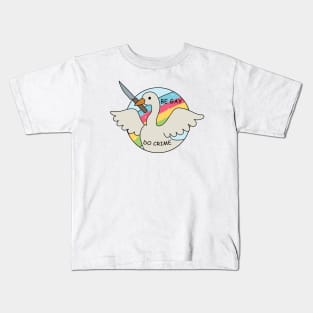 Be Gay Do Crime - Goose Kids T-Shirt